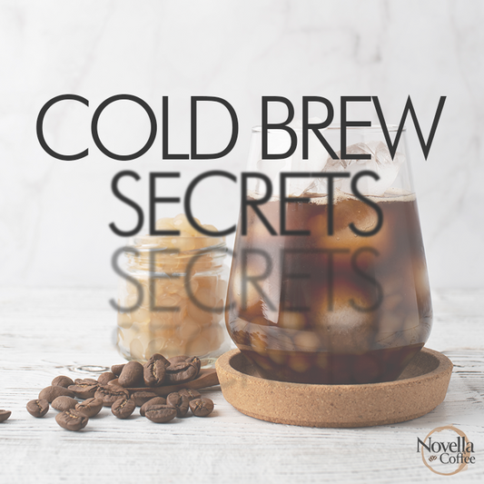 Cold Brew Secrets: How to Make the Perfect Cold Brew